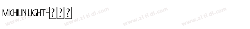 Michilin light字体转换